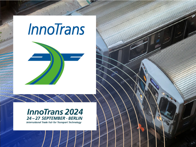 InnoTrans 2024: WHERE RAILWAY INNOVATIONS MEET